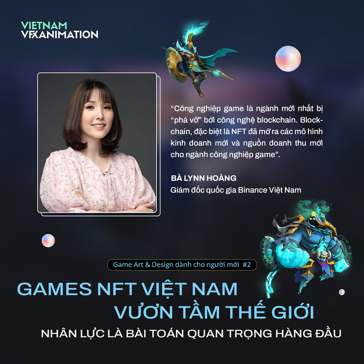 7-games-nft-viet-nam-vuon-tam-the-gioi-nhan-luc-la-bai-toan-quan-trong-hang-dau