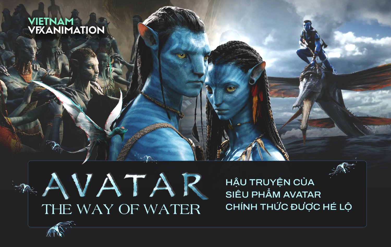 Avatar: The Way of Water - Hậu truyện của siêu phẩm Avatar chính thức được  hé lộ - Vfx-Animation